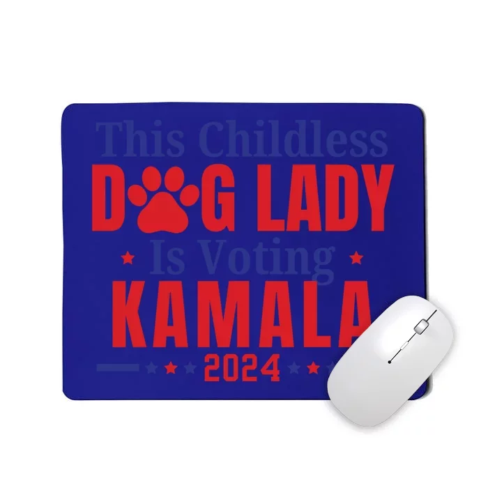 This Less Dog Lady Is Voting Kamala For President 2024 Gift Mousepad