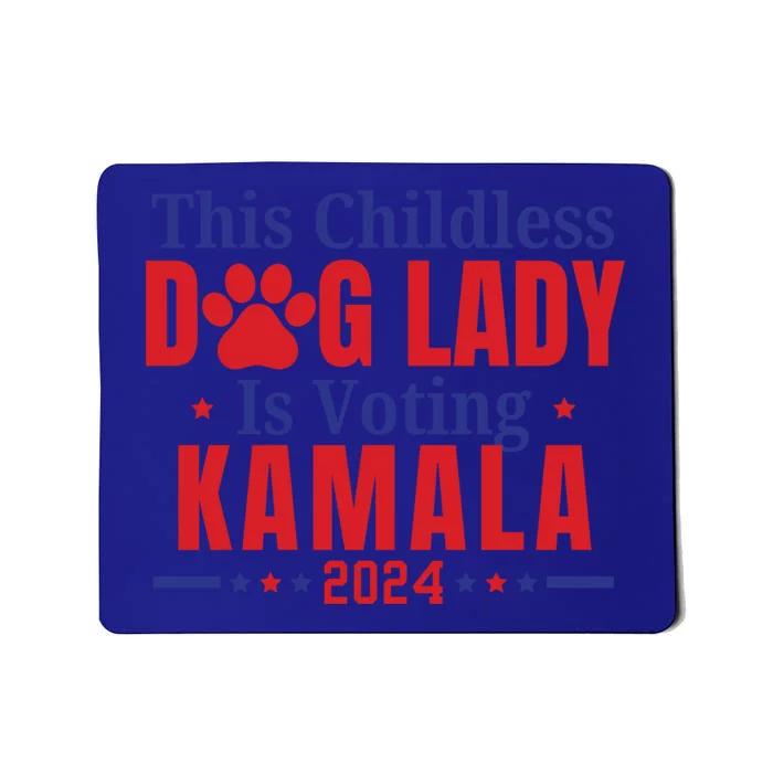 This Less Dog Lady Is Voting Kamala For President 2024 Gift Mousepad