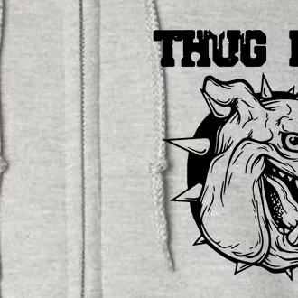 Thug Life Dog Full Zip Hoodie