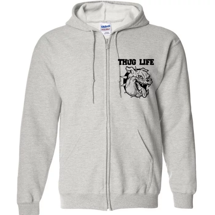 Thug Life Dog Full Zip Hoodie