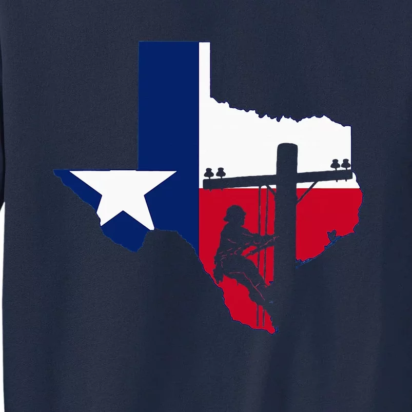 Texas Lineman Electrician Gift Tx Lone Star State Flag Tall Sweatshirt