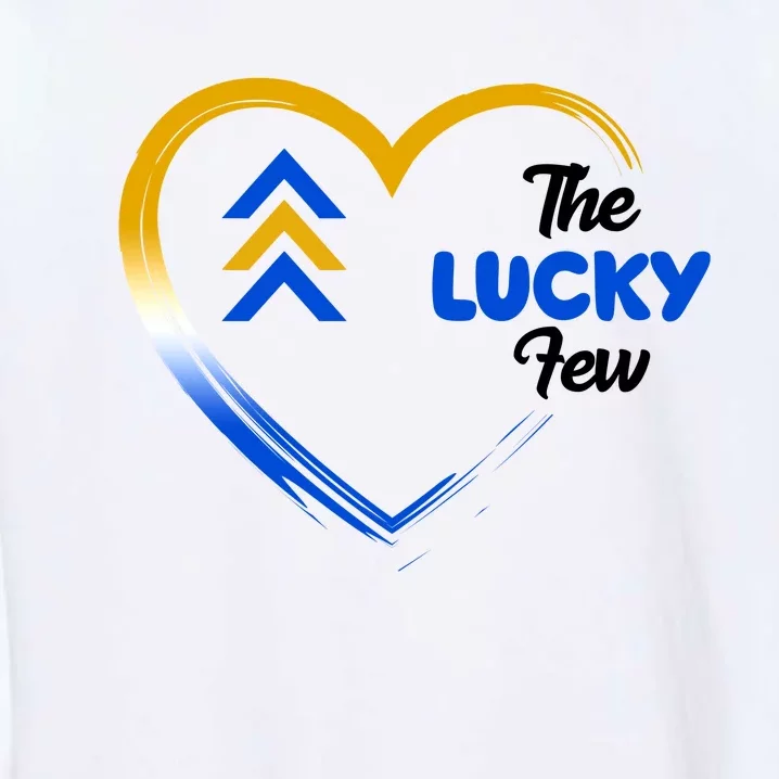 The Lucky Few Down Syndrome Awareness Heart Garment-Dyed Sweatshirt