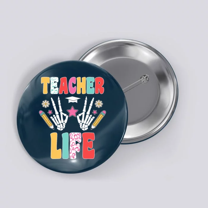 Teacher Life Fun School Button