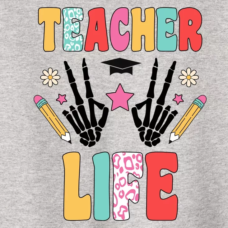 Teacher Life Fun School Toddler T-Shirt