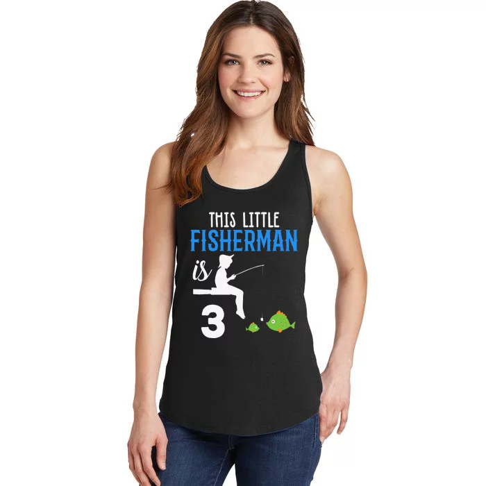 This Little Fisherman Is 3 Rd Cute Birthday Gift Ladies Essential Tank