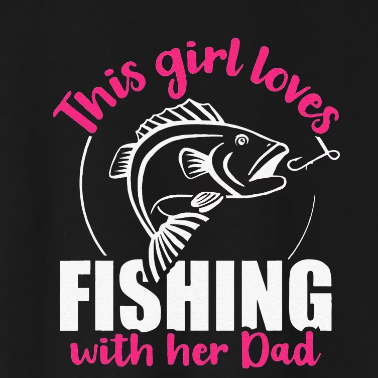 This Loves Fishing With Her Dad Women's Crop Top Tee