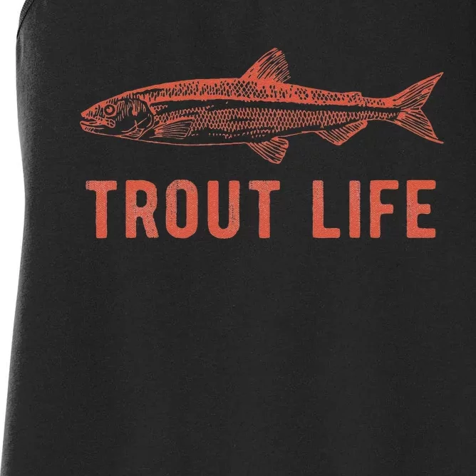 Trout Life Fly Fishing Fishing Women's Racerback Tank