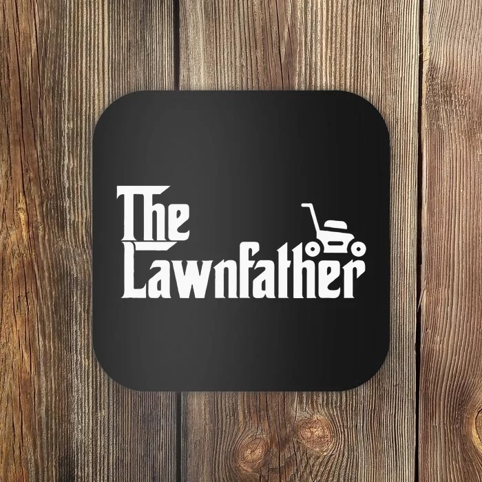 The Lawn Father Funny Lawn Mower Dad Gift Coaster