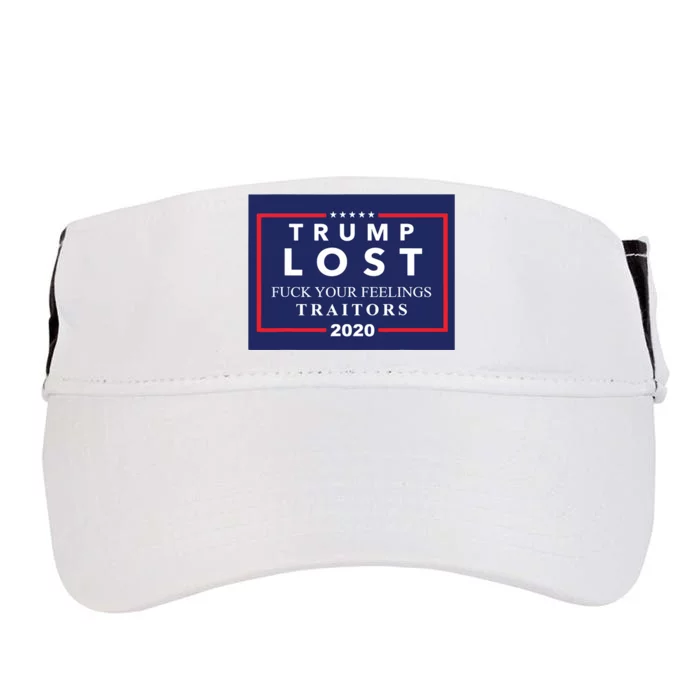 Trump Lost F Your Feelings Adult Drive Performance Visor