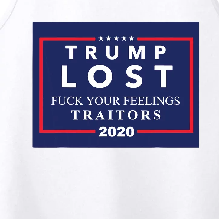 Trump Lost F Your Feelings Performance Tank