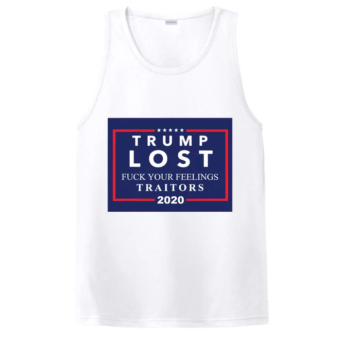 Trump Lost F Your Feelings Performance Tank