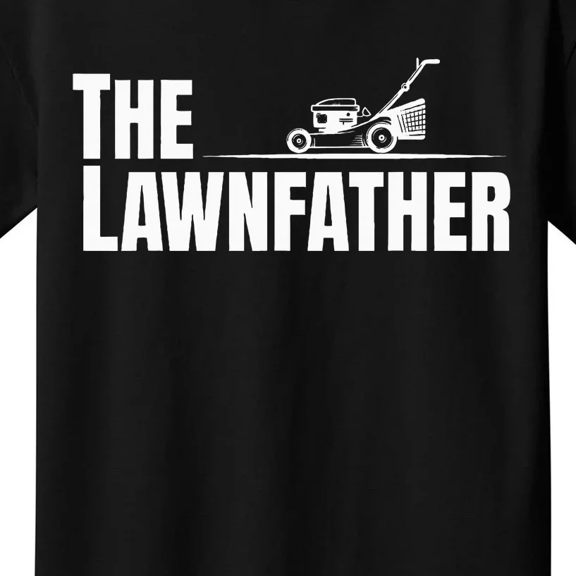 The Lawnfather Funny Lawn Mowing For Fathers Kids T-Shirt