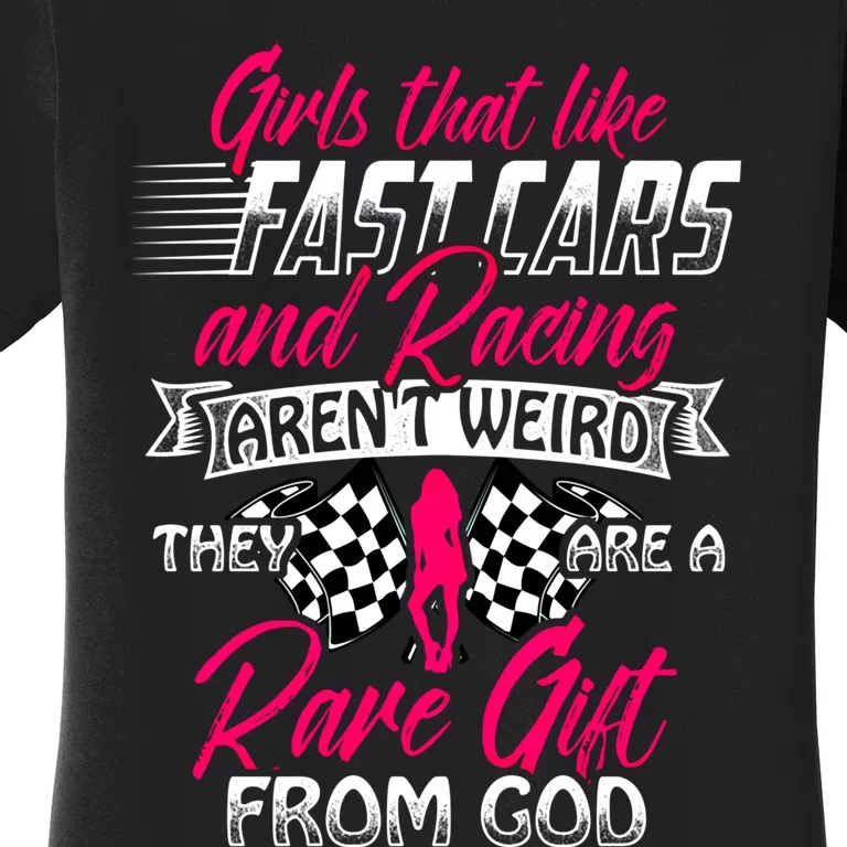 That Like Fast Cars Are Rare Fun Quote For Racing Fans Great Gift Women's T-Shirt