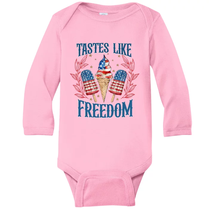 Tastes Like Freedom Happy Independence Day Baby Long Sleeve Bodysuit