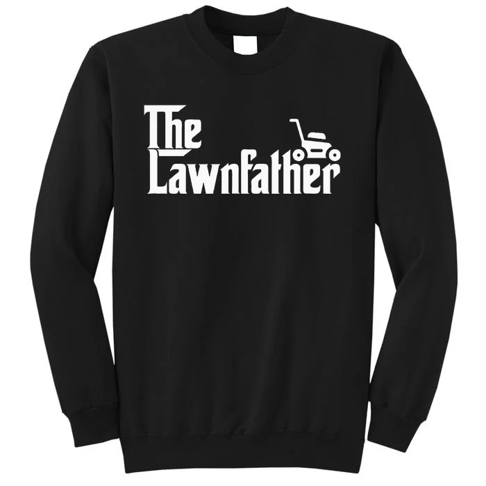 The Lawn Father Funny Lawn Mower Dad Sweatshirt