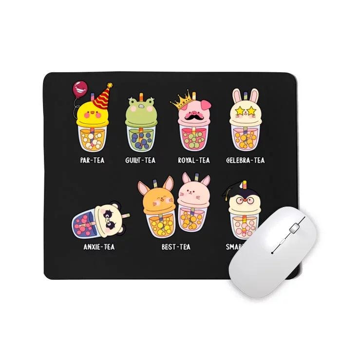 Tea Life Funny Cute Milk Tea Cup Milk Tea Lover Humorous Puns Mousepad