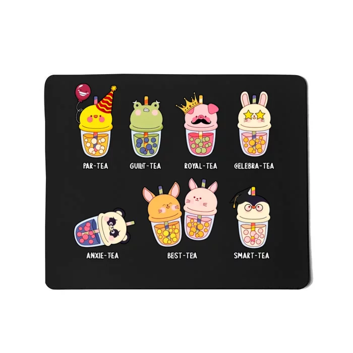 Tea Life Funny Cute Milk Tea Cup Milk Tea Lover Humorous Puns Mousepad