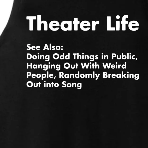 Theater Life Funny Drama Actor Actress Gifts Ladies Tri-Blend Wicking Tank