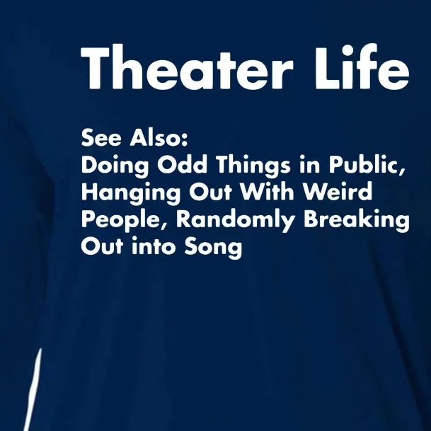 Theater Life Funny Drama Actor Actress Gifts Cooling Performance Long Sleeve Crew