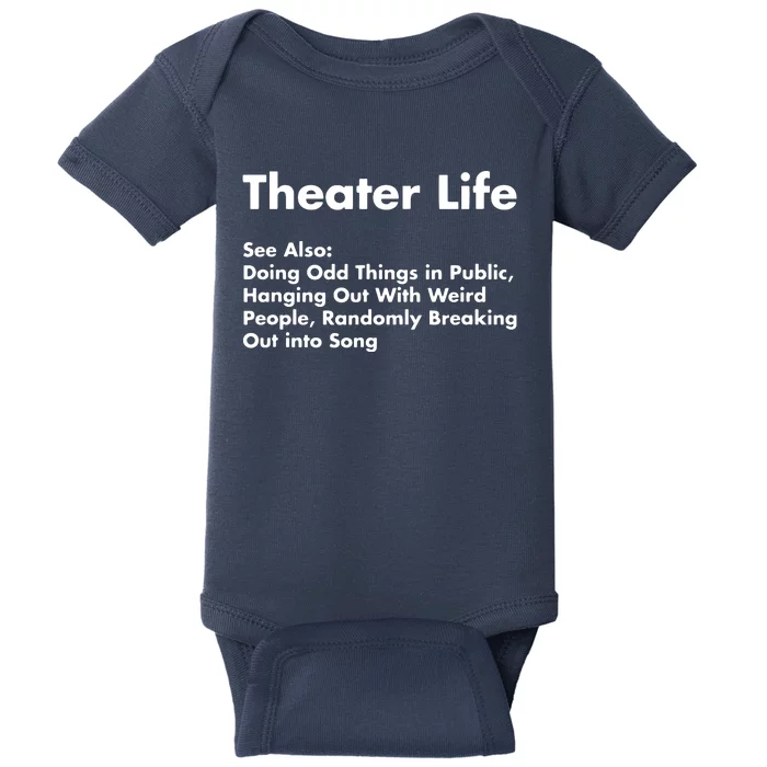 Theater Life Funny Drama Actor Actress Gifts Baby Bodysuit