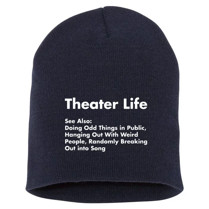 Theater Life Funny Drama Actor Actress Gifts Short Acrylic Beanie