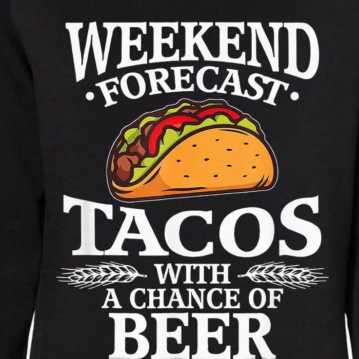 Taco Lovers Funny Cinco De Mayo Mexican Food Beer Cerveza Womens California Wash Sweatshirt