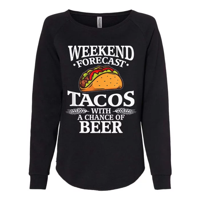 Taco Lovers Funny Cinco De Mayo Mexican Food Beer Cerveza Womens California Wash Sweatshirt