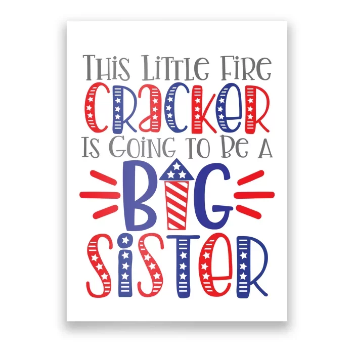 This Little Firecracker Is Going To Be A Big Sister Poster