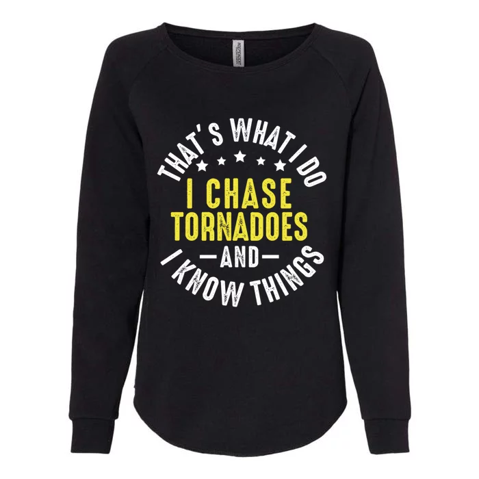 Tornadoes Lover Funny Tornado Chaser Storm Chasing Womens California Wash Sweatshirt