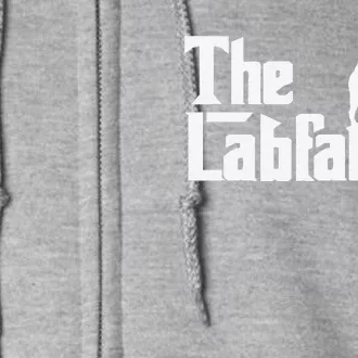 The Labfather Funny Lab Labrador Dog Owner Dad Daddy Father Full Zip Hoodie