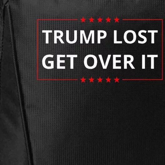 Trump Lost Get Over It Funny Biden Harris Won Election City Backpack