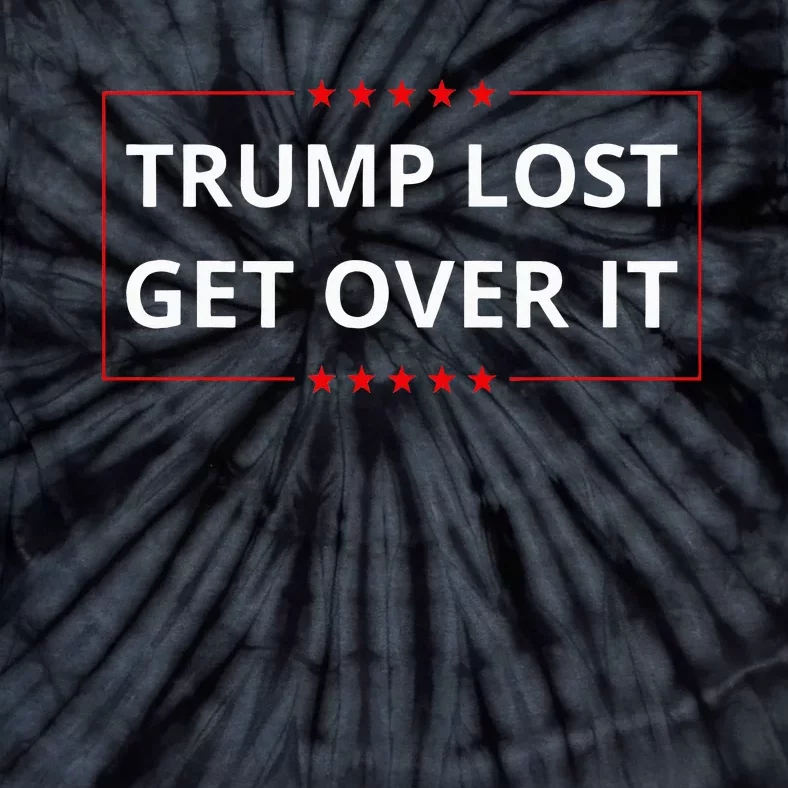 Trump Lost Get Over It Funny Biden Harris Won Election Tie-Dye T-Shirt