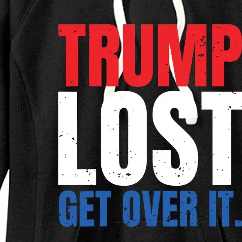 Trump Lost Get Over It Women's Fleece Hoodie