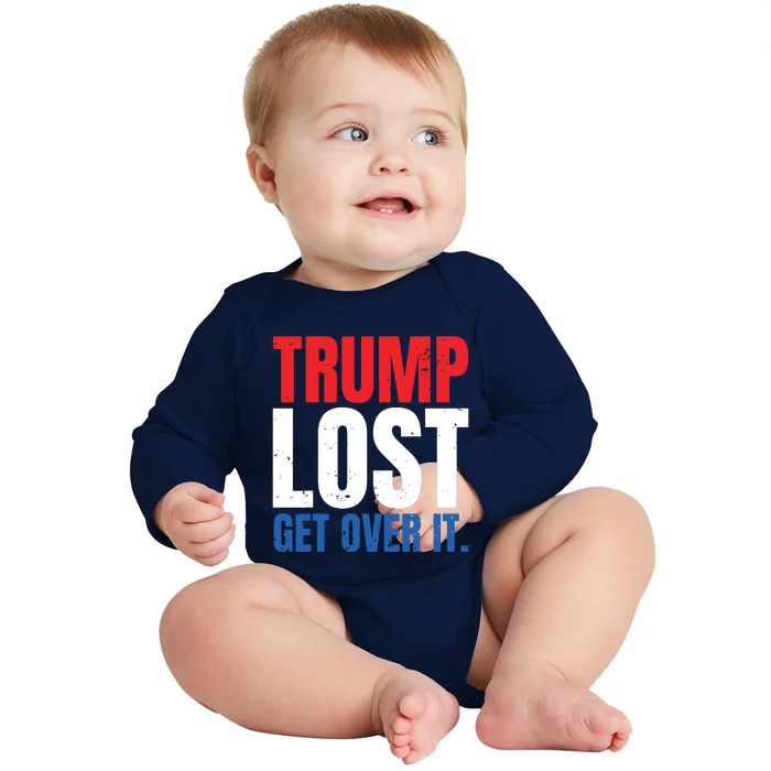 Trump Lost Get Over It Baby Long Sleeve Bodysuit