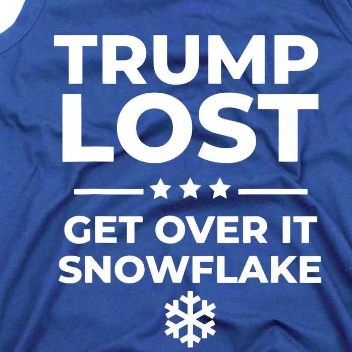 Trump Lost Get Over It Snowflake Funny Pro Joe Anti Trump Tank Top