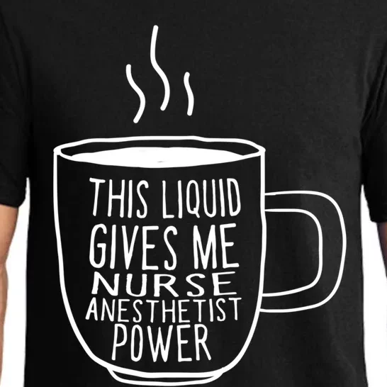 This Liquid Gives Me Nurse Anesthetist Power Funny Crna Gift Pajama Set