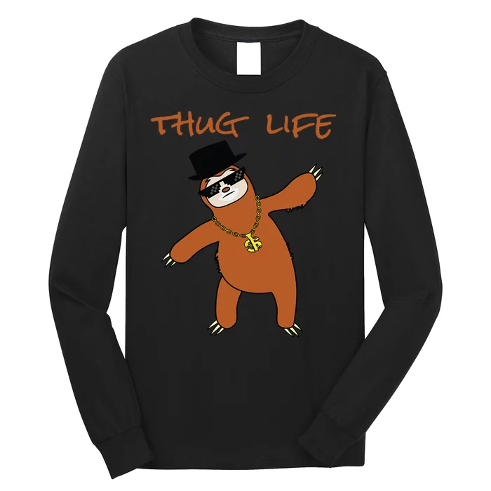 Thug Life Gangsta Sloth Long Sleeve Shirt