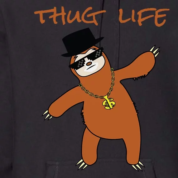 Thug Life Gangsta Sloth Premium Hoodie