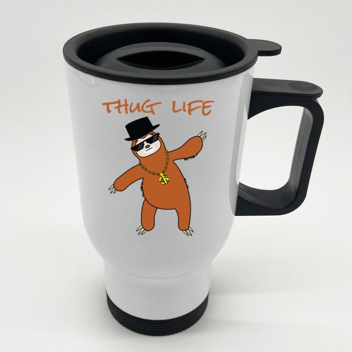 Thug Life Gangsta Sloth Front & Back Stainless Steel Travel Mug