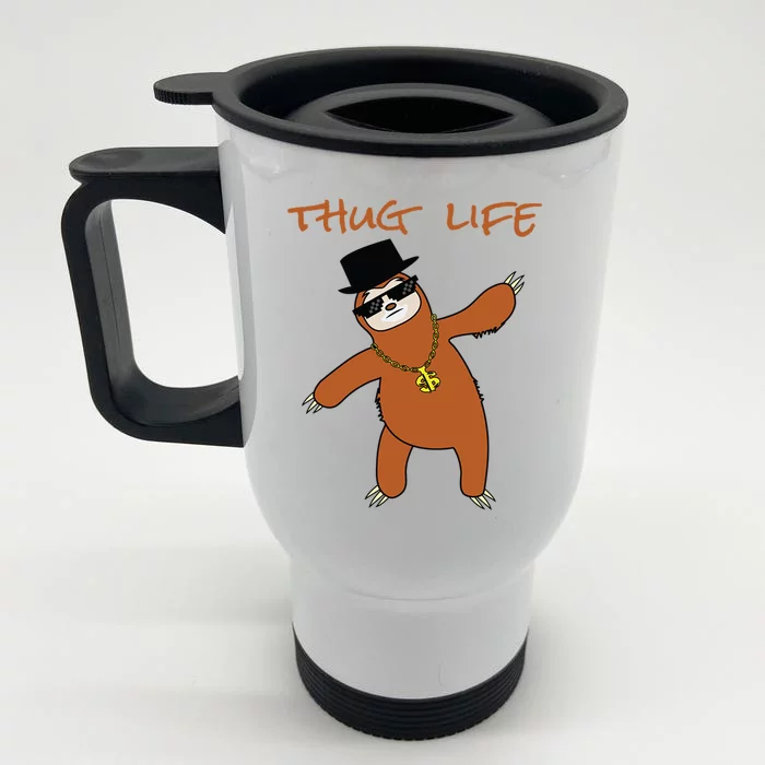 Thug Life Gangsta Sloth Front & Back Stainless Steel Travel Mug