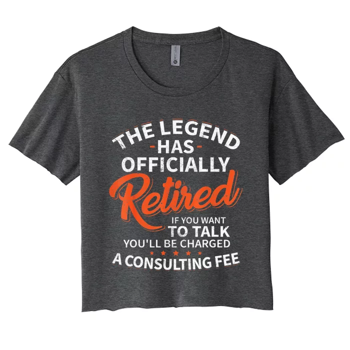 The Legend Has Retired Men Officer Officially Retirement Women's Crop Top Tee