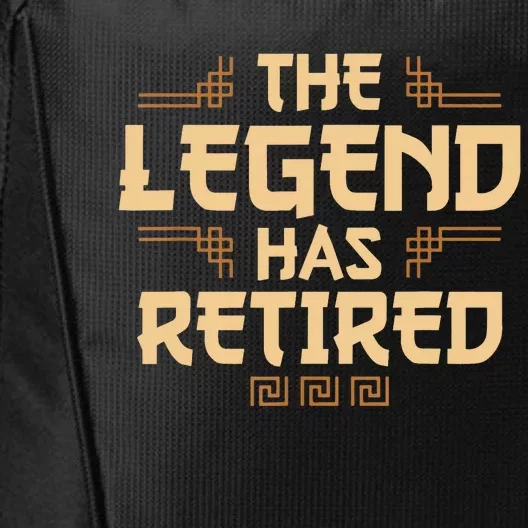 The Legend Has Retired Retirement Humor City Backpack