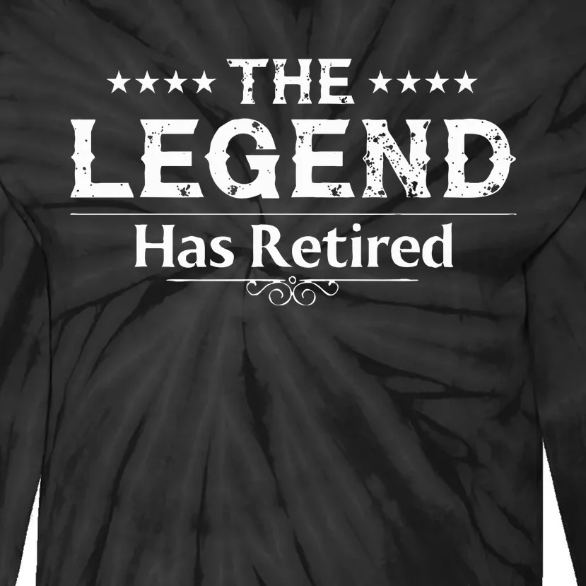 The Legend Has Retired Gift For Women Retirement Tie-Dye Long Sleeve Shirt