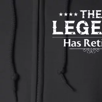 The Legend Has Retired Gift For Women Retirement Full Zip Hoodie