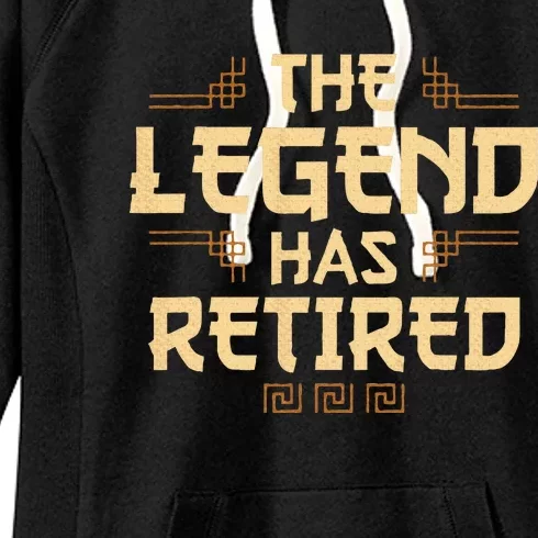 The Legend Has Retired Retirement Humor Women's Fleece Hoodie