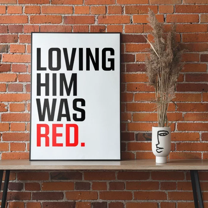 To Love Him Was Red Poster