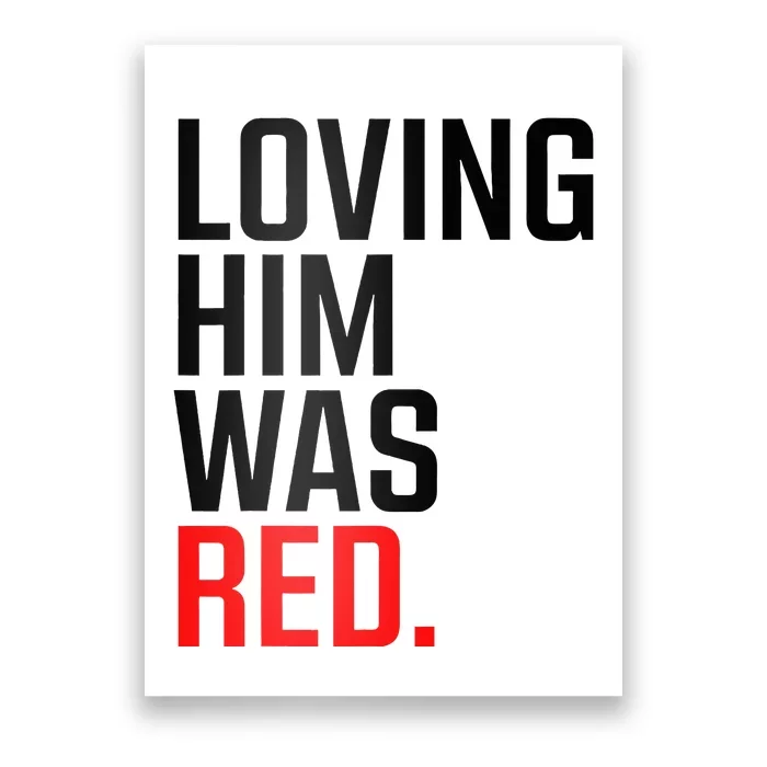 To Love Him Was Red Poster