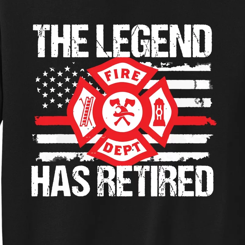 The Legend Has Retired Firefighter Retirement Party Gift Sweatshirt