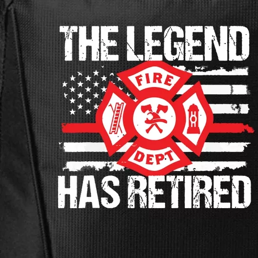 The Legend Has Retired Firefighter Retirement Party Gift City Backpack