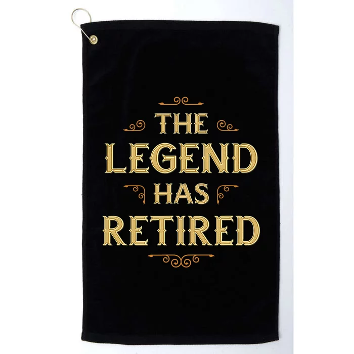 The Legend Has Retired Retirement Platinum Collection Golf Towel